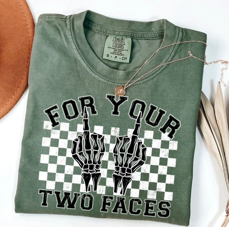 For Your Two Faces