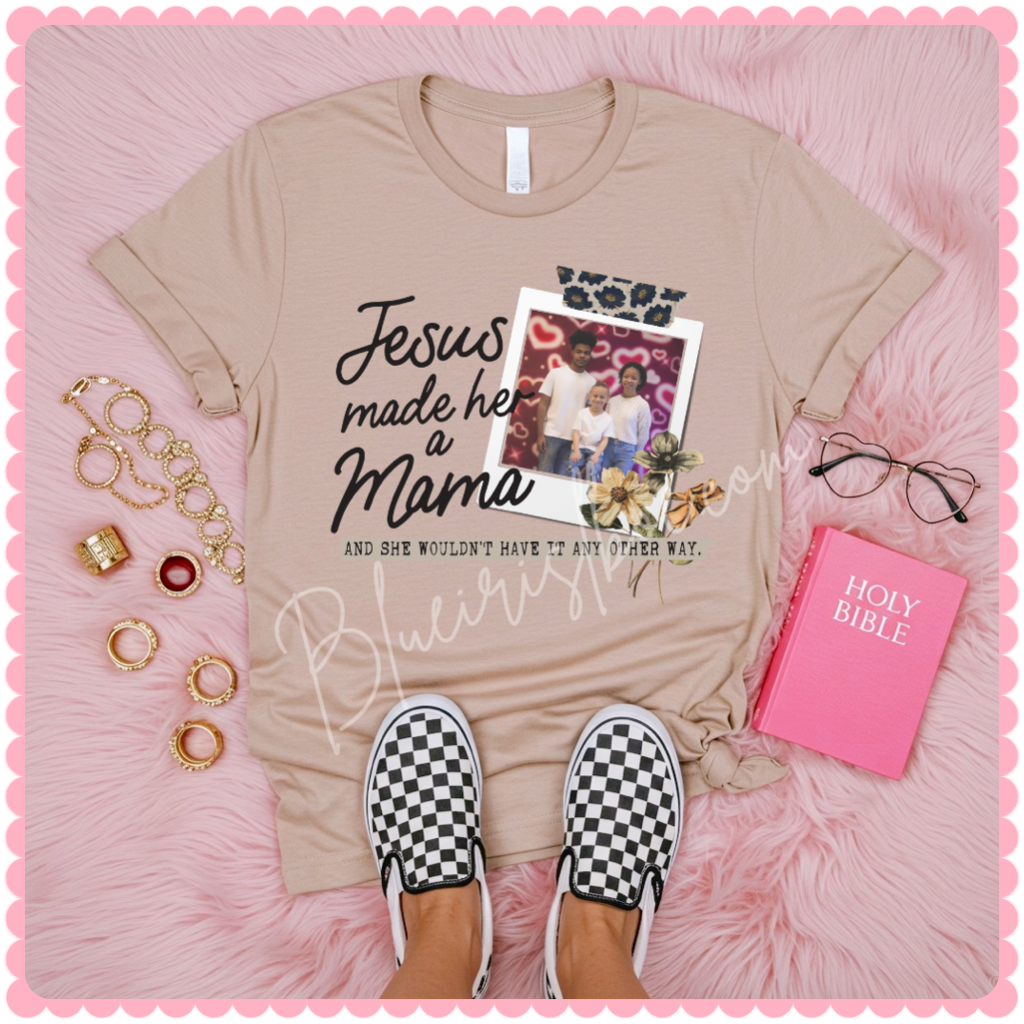 Made Me A Mama ( Custom )