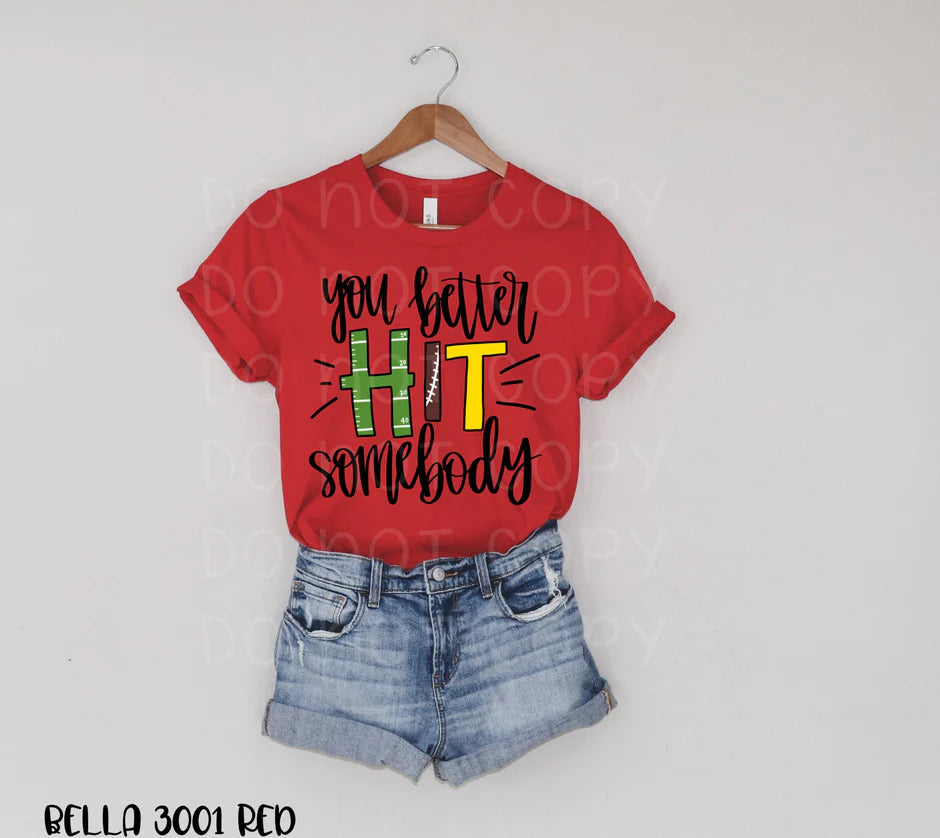 You Better Hit Somebody