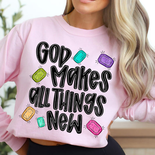 GOD makes all things new