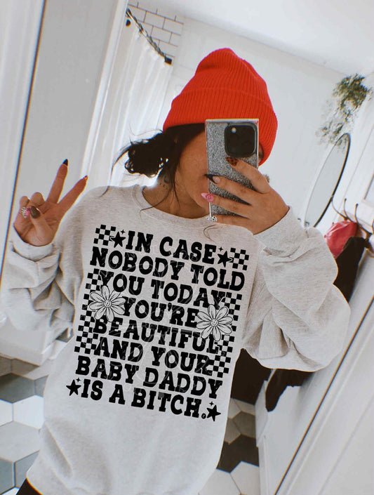 In Case Nobody told You