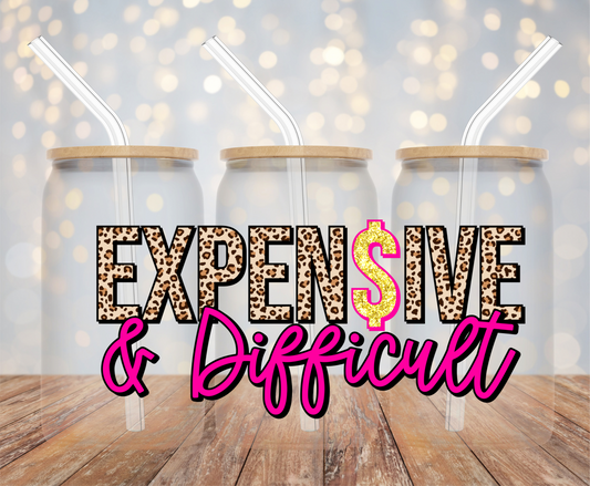 Expensive & Difficult